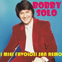Bobby Solo - I miei favolosi San Remo