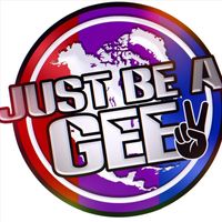 JUST BE A GEE - Just Be a Gee (Explicit)