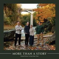 Gospel Echoes Living Hope Team - More Than a Story