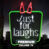 Various Artists - Just for Laughs - Premium, Vol. 70 (Explicit)