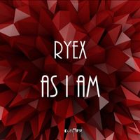 Ryex - As I Am