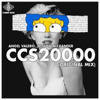 Angel Valero, Wiston Alexander - Ccs 20000 (Original Mix)