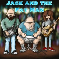 Jack and the Fat Man - Through with You