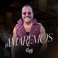 Ralf - Amaremos