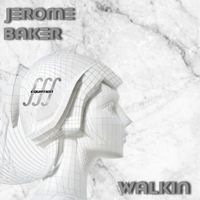 Jerome Baker - Walkin