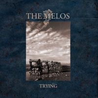 The Melos - Trying