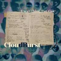 Cloudburst - Everything I've Got