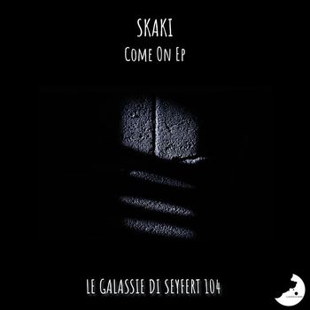 Skaki - Come On EP