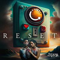 The Titans - Reset