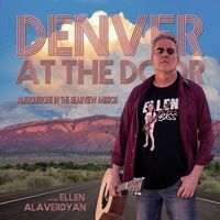 Denver at the Door - Albuquerque in the Rearview Mirror (feat. Ellen Alaverdyan)