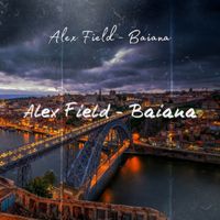 Alex Field - Baianá