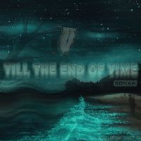 Soham - Till The End Of Time