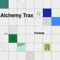 Paresse - Alchemy Trax