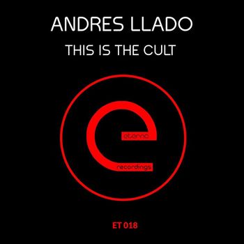 Andres Llado - This Is The Cult (Extended Mix)