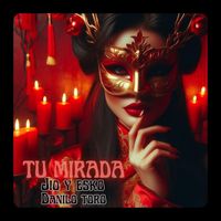 Jio y Esko - Tu Mirada (feat. Danilo Toro)