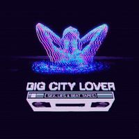 Big City Lover - Sex, Lies & Beattapes