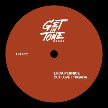 Luca Pernice - Cut Love / Tagada