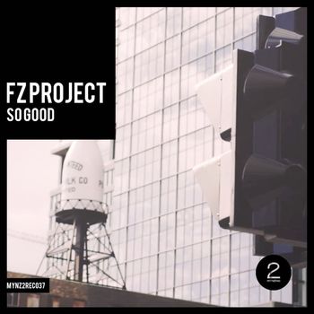 FZ Project - So Good