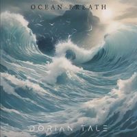 Dorian Tale - Ocean Breath