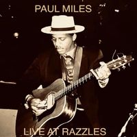 Paul Miles - Live at Razzles