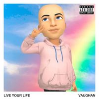 Vaughan - Live Your Life