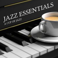 A Cup of Jazz - Jazz Essentials