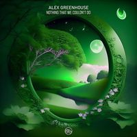 Alex Greenhouse - Nothing That We Couldn't Do