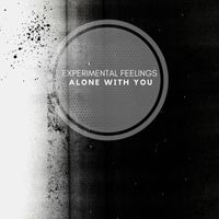 Experimental Feelings - AlOne with You