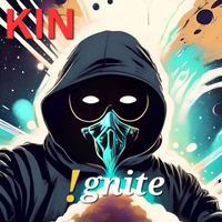 Kin - Ignite