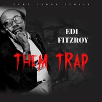 Edi Fitzroy - Them Trap