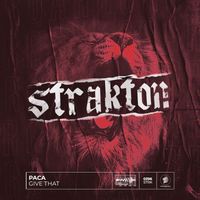 Paca - Give THat