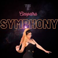 Cleopatra - Symphony