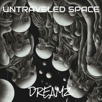 Dreamz - Untraveled Space