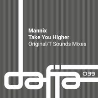 Mannix - Take You Higher