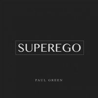 Paul Green - Superego