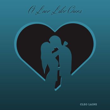 Cleo Laine - A Love Like Ours