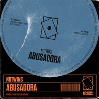 Notwins - ABUSADORA (Extended Mix)