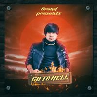Brand - Go to Hell
