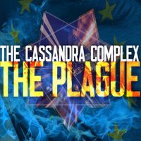 The Cassandra Complex - The Plague