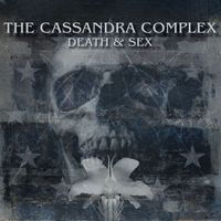 The Cassandra Complex - Death & Sex (CX40 Version)
