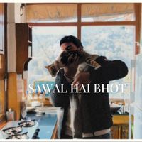 Bias - Sawal Hai Bhot