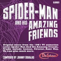 Johnny Douglas - Spider-man and his Amazing Friends Original Music from 1981 TV series