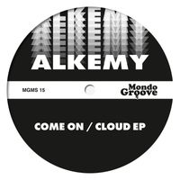 Alkemy - Come On / Cloud