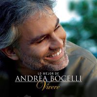 Andrea Bocelli - Lo Mejor De Andrea Bocelli - 'Vivere' (Edición Especial En Español)