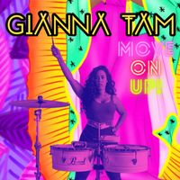 Gianna Tam - Move on Up