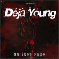 Déjà Young - No Last Page