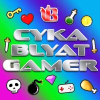 Bruce P. Squirrel - Cyka Blyat Gamer (Explicit)