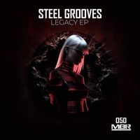 Steel Grooves - Legacy EP