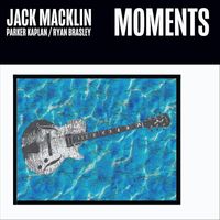 Jack Macklin - Moments