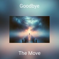 The Move - Goodbye